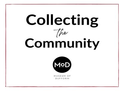 Collecting the Community and Museum of Dufferin logo