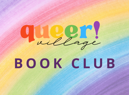 Queer Village Book Club on rainbow background