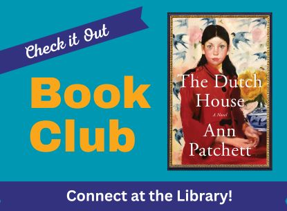 Check it out Book Club with cover image of the Dutch House